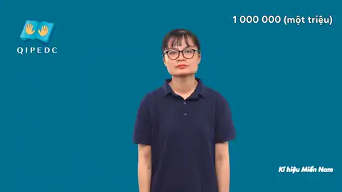 1 000 000 (một triệu) - Ngôn Ngữ ký Hiệu - Vùng miền Thành Phố Hồ Chí Minh - Phân loại Số đếm