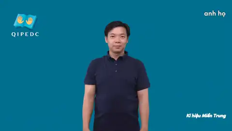 anh họ - Ngôn Ngữ ký Hiệu - Vùng miền Miền Trung - Phân loại Gia đình - Quan hệ gia đình