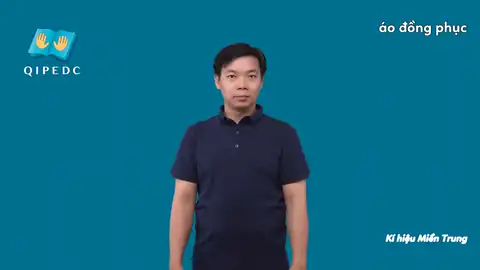 áo đồng phục - Ngôn Ngữ ký Hiệu - Vùng miền Miền Trung - Phân loại Trang phục, Danh Từ