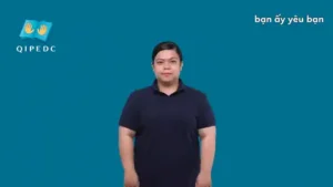 bạn ấy yêu bạn - Ngôn Ngữ ký Hiệu - Vùng miền Toàn Quốc - Phân loại Từ thông dụng