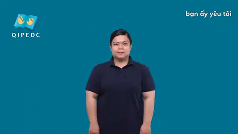bạn ấy yêu tôi - Ngôn Ngữ ký Hiệu - Vùng miền Toàn Quốc - Phân loại Từ thông dụng