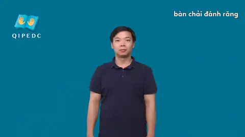 bàn chải đánh răng - Ngôn Ngữ ký Hiệu - Vùng miền Toàn Quốc - Phân loại Sức khỏe - Bộ phận cơ thể, Danh Từ