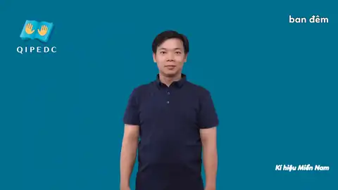 ban đêm - Ngôn Ngữ ký Hiệu - Vùng miền Thành Phố Hồ Chí Minh - Phân loại Thời Gian