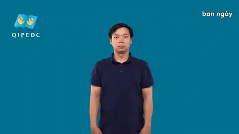 ban ngày - Ngôn Ngữ ký Hiệu - Vùng miền Toàn Quốc - Phân loại Thời Gian