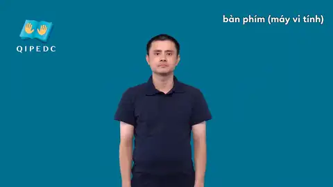 bàn phím (máy vi tính) - Ngôn Ngữ ký Hiệu - Vùng miền Toàn Quốc - Phân loại Đồ vật, Danh Từ
