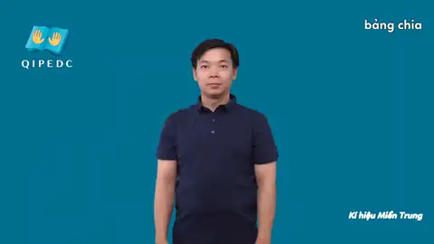 bảng chia - Ngôn Ngữ ký Hiệu - Vùng miền Miền Trung - Phân loại Giáo Dục
