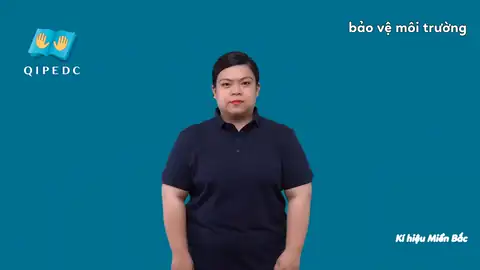 bảo vệ môi trường - Ngôn Ngữ ký Hiệu - Vùng miền Hà Nội - Phân loại Khác, Thiên nhiên