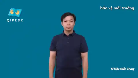 bảo vệ môi trường - Ngôn Ngữ ký Hiệu - Vùng miền Miền Trung - Phân loại Khác, Thiên nhiên