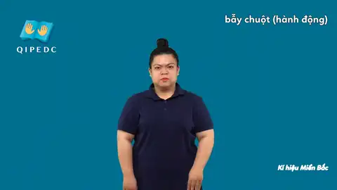 bẫy chuột (hành động) - Ngôn Ngữ ký Hiệu - Vùng miền Hà Nội - Phân loại Hành động