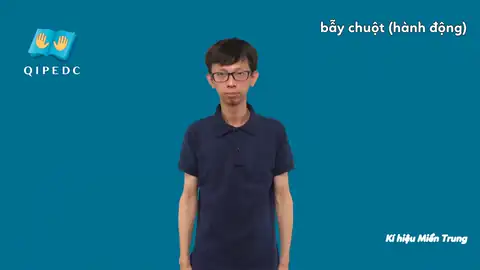 bẫy chuột (hành động) - Ngôn Ngữ ký Hiệu - Vùng miền Miền Trung - Phân loại Hành động