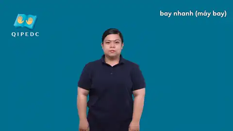 bay nhanh (máy bay) - Ngôn Ngữ ký Hiệu - Vùng miền Toàn Quốc - Phân loại Giao Thông, Động Từ