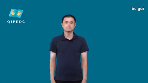 bé gái - Ngôn Ngữ ký Hiệu - Vùng miền Toàn Quốc - Phân loại Giới tính