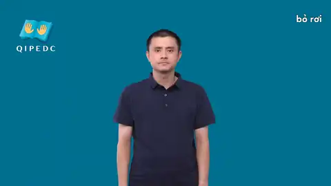 bỏ rơi - Ngôn Ngữ ký Hiệu - Vùng miền Toàn Quốc - Phân loại Động Từ