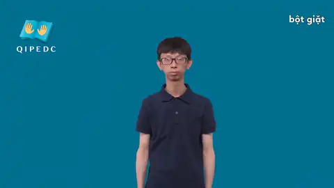 bột giặt - Ngôn Ngữ ký Hiệu - Vùng miền Toàn Quốc - Phân loại Khác