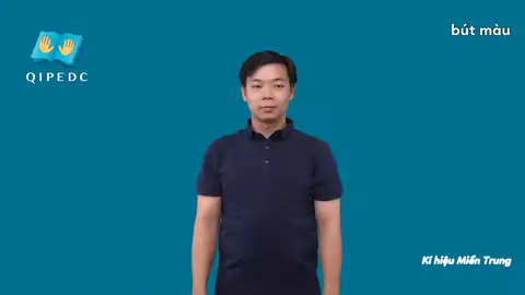 bút màu - Ngôn Ngữ ký Hiệu - Vùng miền Miền Trung - Phân loại Đồ vật, Giáo Dục