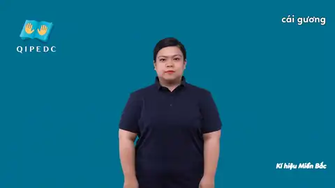 cái gương - Ngôn Ngữ ký Hiệu - Vùng miền Hà Nội - Phân loại Đồ vật