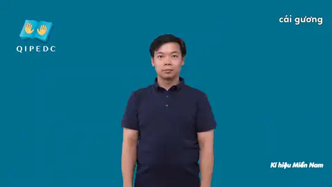 cái gương - Ngôn Ngữ ký Hiệu - Vùng miền Thành Phố Hồ Chí Minh - Phân loại Đồ vật
