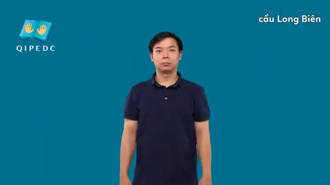 cầu Long Biên - Ngôn Ngữ ký Hiệu - Vùng miền Toàn Quốc - Phân loại Vị trí - Nơi chốn