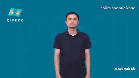 chăm sóc sức khỏe - Ngôn Ngữ ký Hiệu - Vùng miền Hà Nội - Phân loại Khác