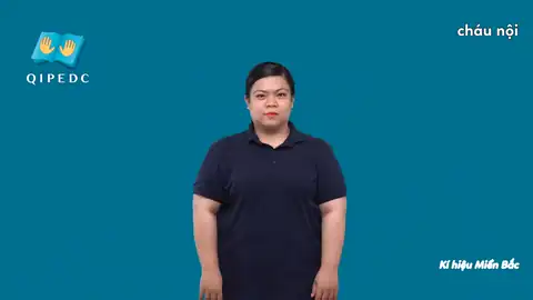 cháu nội - Ngôn Ngữ ký Hiệu - Vùng miền Hà Nội - Phân loại Gia đình - Quan hệ gia đình