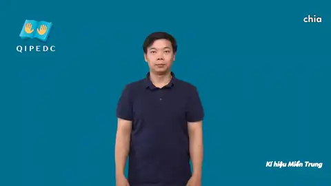 chia - Ngôn Ngữ ký Hiệu - Vùng miền Miền Trung - Phân loại Khác