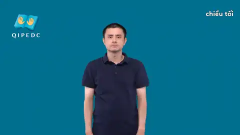 chiều tối - Ngôn Ngữ ký Hiệu - Vùng miền Toàn Quốc - Phân loại Thời Gian