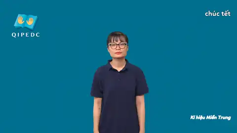 chúc tết - Ngôn Ngữ ký Hiệu - Vùng miền Miền Trung - Phân loại Khác, Lễ hội
