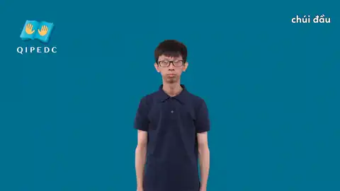 chúi đầu - Ngôn Ngữ ký Hiệu - Vùng miền Toàn Quốc - Phân loại Hành động