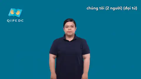 chúng tôi (2 người) đại từ - Ngôn Ngữ ký Hiệu - Vùng miền Toàn Quốc - Phân loại Từ thông dụng, Đại từ