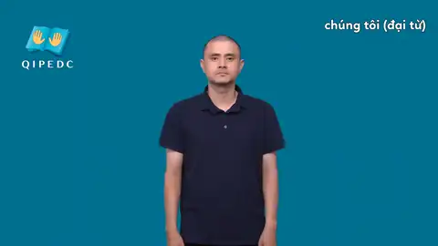 chúng tôi (đại từ) - Ngôn Ngữ ký Hiệu - Vùng miền Toàn Quốc - Phân loại Từ thông dụng, Đại từ