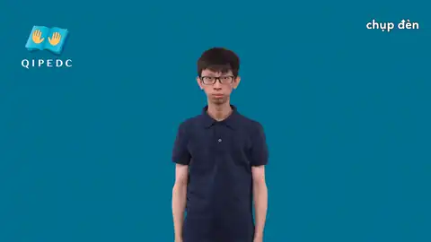chụp đèn - Ngôn Ngữ ký Hiệu - Vùng miền Toàn Quốc - Phân loại Hành động
