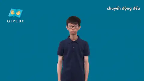 chuyển động đều - Ngôn Ngữ ký Hiệu - Vùng miền Toàn Quốc - Phân loại Động Từ