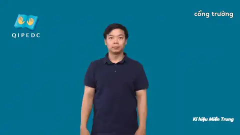 cổng trường - Ngôn Ngữ ký Hiệu - Vùng miền Miền Trung - Phân loại Khác, Danh Từ