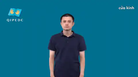 cửa kính - Ngôn Ngữ ký Hiệu - Vùng miền Toàn Quốc - Phân loại Khác