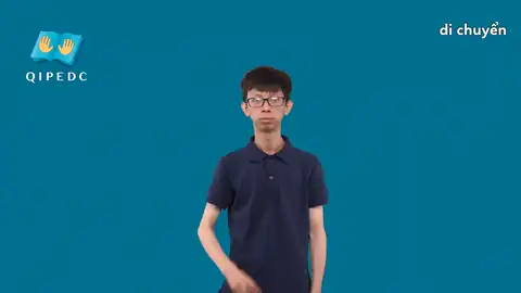 di chuyển - Ngôn Ngữ ký Hiệu - Vùng miền Toàn Quốc - Phân loại Hành động