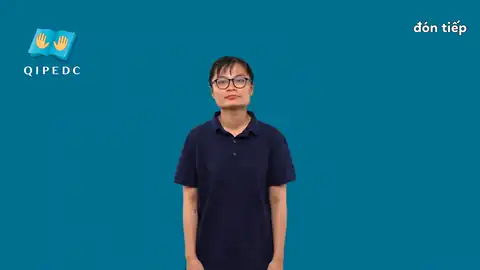 đón tiếp - Ngôn Ngữ ký Hiệu - Vùng miền Toàn Quốc - Phân loại Khác