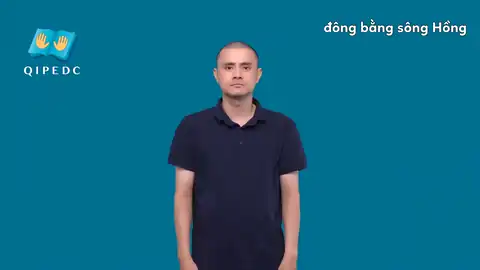 đồng bằng sông Hồng - Ngôn Ngữ ký Hiệu - Vùng miền Toàn Quốc - Phân loại Vị trí - Nơi chốn, Từ thông dụng, Địa Lý, Danh Từ