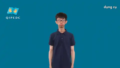 dụng cụ - Ngôn Ngữ ký Hiệu - Vùng miền Toàn Quốc - Phân loại Đồ vật