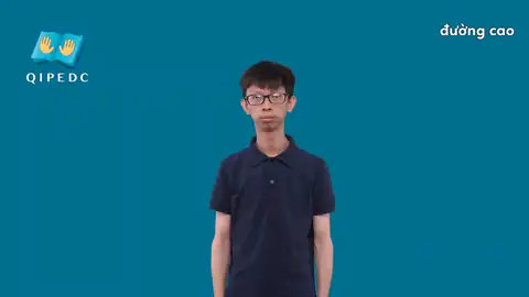 đường cao - Ngôn Ngữ ký Hiệu - Vùng miền Toàn Quốc - Phân loại Khác