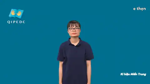 e thẹn - Ngôn Ngữ ký Hiệu - Vùng miền Miền Trung - Phân loại Khác