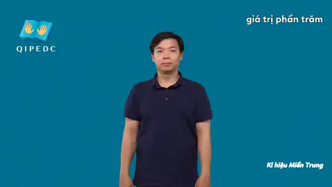 giá trị phần trăm - Ngôn Ngữ ký Hiệu - Vùng miền Miền Trung - Phân loại Khác