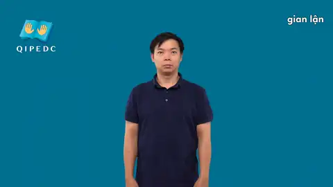 gian lận - Ngôn Ngữ ký Hiệu - Vùng miền Toàn Quốc - Phân loại Hành động