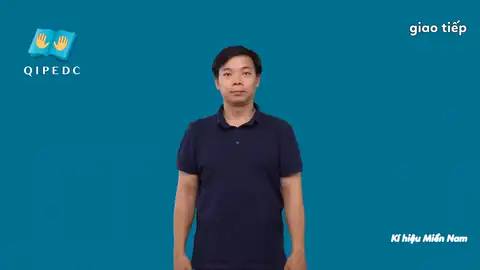 giao tiếp - Ngôn Ngữ ký Hiệu - Vùng miền Thành Phố Hồ Chí Minh - Phân loại Giáo Dục, Động Từ