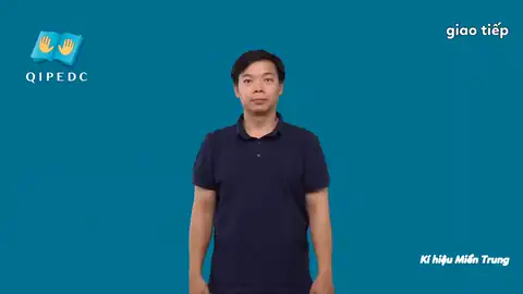 giao tiếp - Ngôn Ngữ ký Hiệu - Vùng miền Miền Trung - Phân loại Giáo Dục, Động Từ