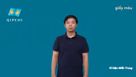 giấy màu - Ngôn Ngữ ký Hiệu - Vùng miền Miền Trung - Phân loại Đồ vật, Danh Từ