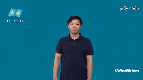giấy nháp - Ngôn Ngữ ký Hiệu - Vùng miền Miền Trung - Phân loại Đồ vật, Danh Từ