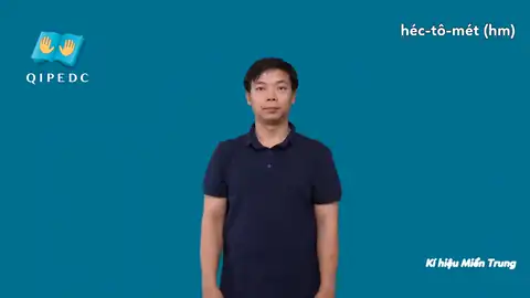 héc-tô-mét (hm) - Ngôn Ngữ ký Hiệu - Vùng miền Miền Trung - Phân loại Số đếm
