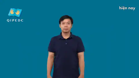 hiện nay - Ngôn Ngữ ký Hiệu - Vùng miền Toàn Quốc - Phân loại Thời Gian