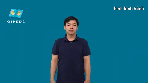 hình bình hành - Ngôn Ngữ ký Hiệu - Vùng miền Toàn Quốc - Phân loại Học hành