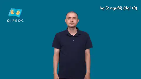 họ (2 người) (đại từ) - Ngôn Ngữ ký Hiệu - Vùng miền Toàn Quốc - Phân loại Từ thông dụng, Đại từ